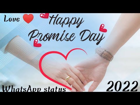 Happy promise day 2022 New WhatsApp status video like subscribe comments