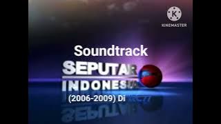 Soundtrack Seputar Indonesia (2006-2009) Di RCTI