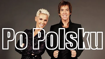 Roxette - It Must Have Been Love (PO POLSKU !!!) Mix 2019