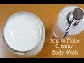 How to Make Creamy Body Wash