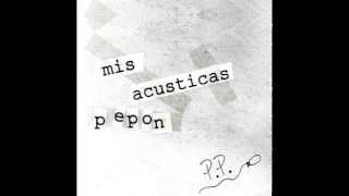 Video thumbnail of "Solo Julia - Pepe / Mis Acústicas"