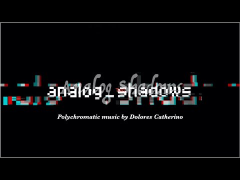 analog_shadows | polychromatic continuum