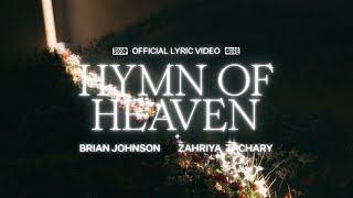 Video thumbnail of "Hymn Of Heaven (Lyric Video) - Brian Johnson, Zahriya Zachary"