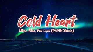 Elton John & Dua Lipa - Cold Heart (Lyrics)