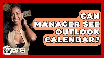 Can Manager See Outlook Calendar? - TheEmailToolbox.com