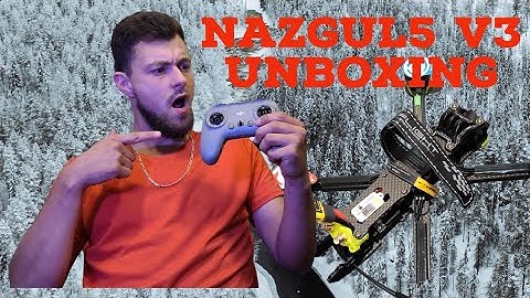 Nazgul5 v3 unboxing. this is awesome!