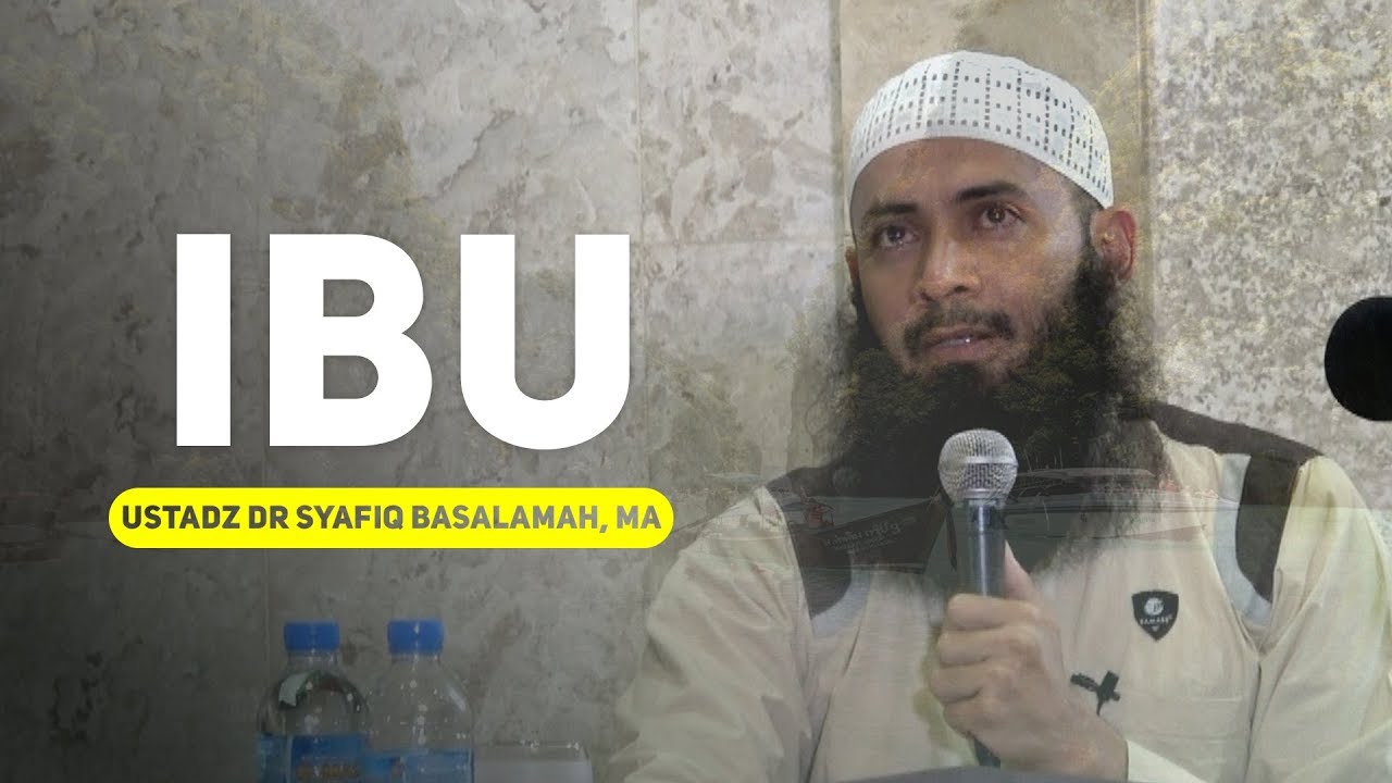 Ibu Ustadz Dr Syafiq Riza Basalamah Lc Ma Youtube