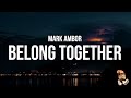 Mark ambor  belong together lyrics