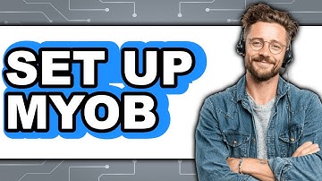 How To Set Up MYOB - Full Guide