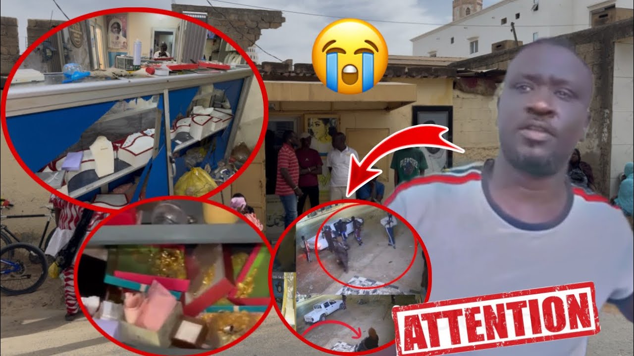 🚨URGENCE A TIVAOUANE CAMBRIOLAGE BIJOUTERIE SERIGNE BABACAR SY 😱