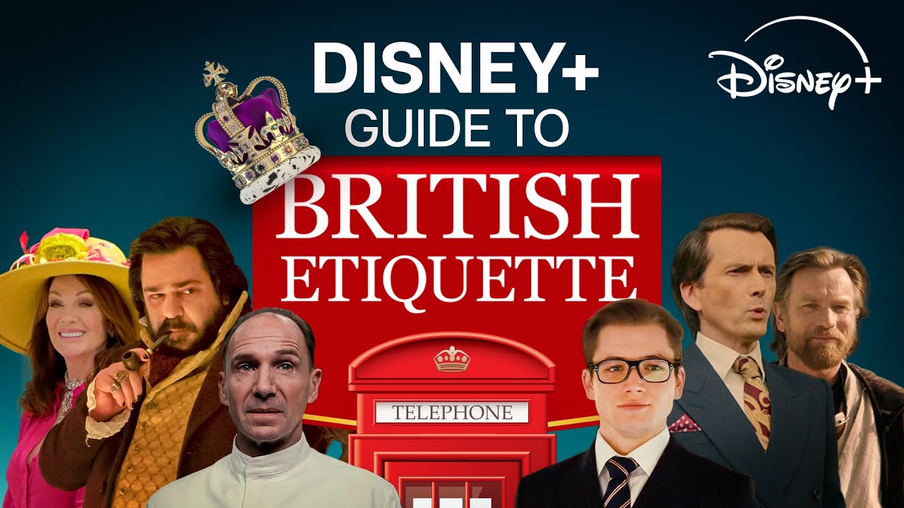 The Disney+ Guide To British Etiquette | Disney+ UK
