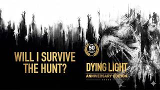 Dying Light 10th Anniversary Edition with @ITSSREXYT