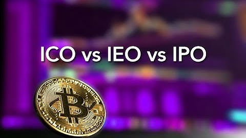 The Difference Between ICO, IEO, STO, IPO (Crypto Investing)