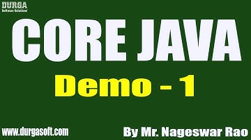 CORE JAVA tutorials || Demo - 1 || by Mr. Nageswar Rao On 21-06-2021 @11:45AM IST