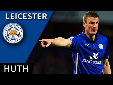 Robert Huth • Leicester • Magic Defensive Skills & Goals • HD 720p