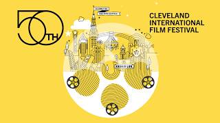 50th Cleveland International Film Festival Trailer