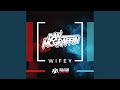 WIFEY Radio Edit 