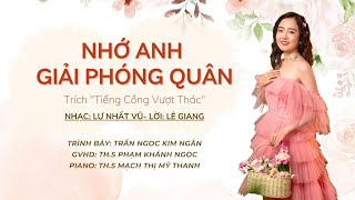 Video thumbnail of "Nhớ Anh Giải Phóng Quân - Nhạc: Lư Nhất Vũ, Lời: Lê Giang | Trần Ngọc Kim Ngân"
