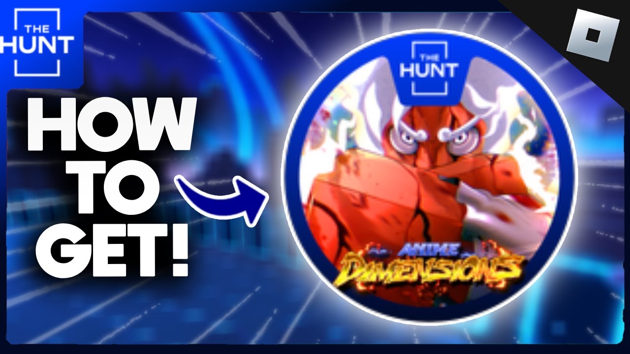 [EVENT] How To Get The ANIME DIMENSIONS BADGE In THE HUNT: FIRST ...