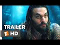 Aquaman Final Trailer (2018) | Movieclips Trailers