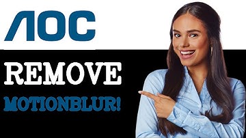 How To Turn Off Motion Blur On Your AOC Monitor (2025)