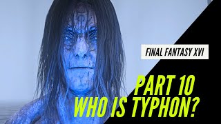 Who is Typhon - PART 10/24 | Final Fantasy 16 | 4K gameplay, no commentary, PS5