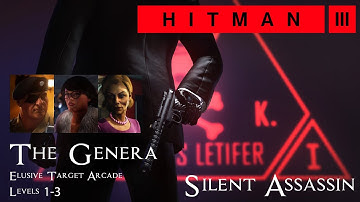 Hitman 3 - Elusive Target Arcade: The Genera Level 1-3 - Silent Assassin with Default Loadout