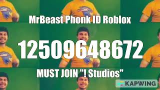 MrBeast Phonk Song  ROBLOX ID 