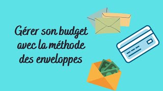 Gérer son budget avec la méthode des enveloppes virtuelles 