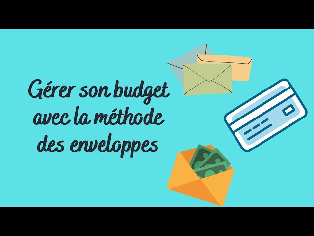 Gérer son budget grâce à la méthode des enveloppes