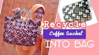 Recycle Plastic Coffee Sachet into Bag  Save Earth