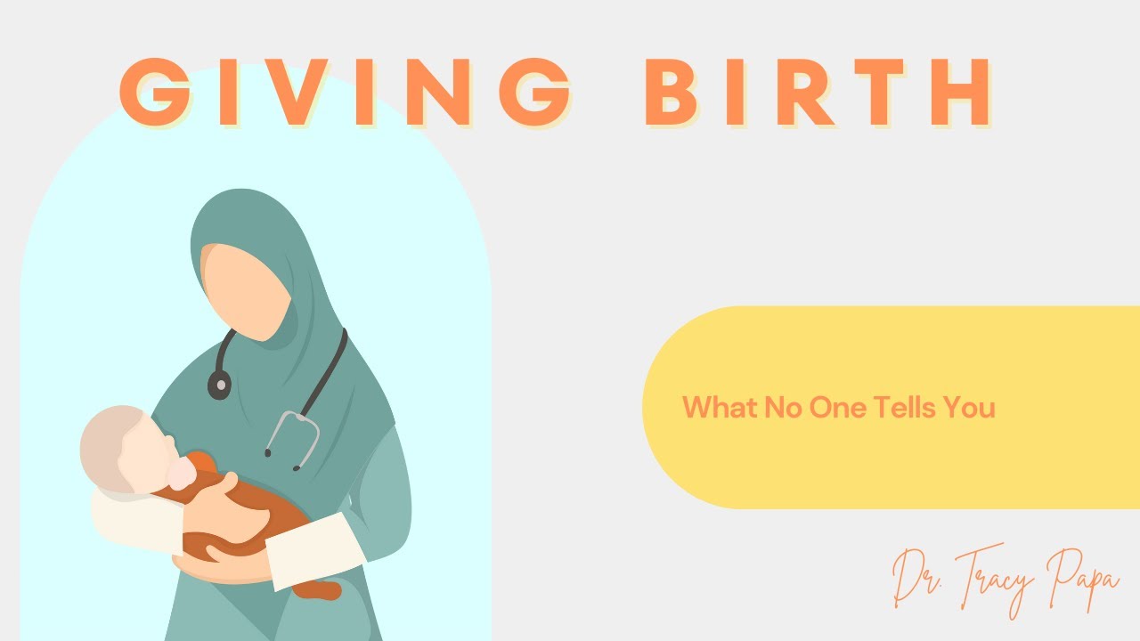 What No One Tells You About Giving Birth - YouTube
