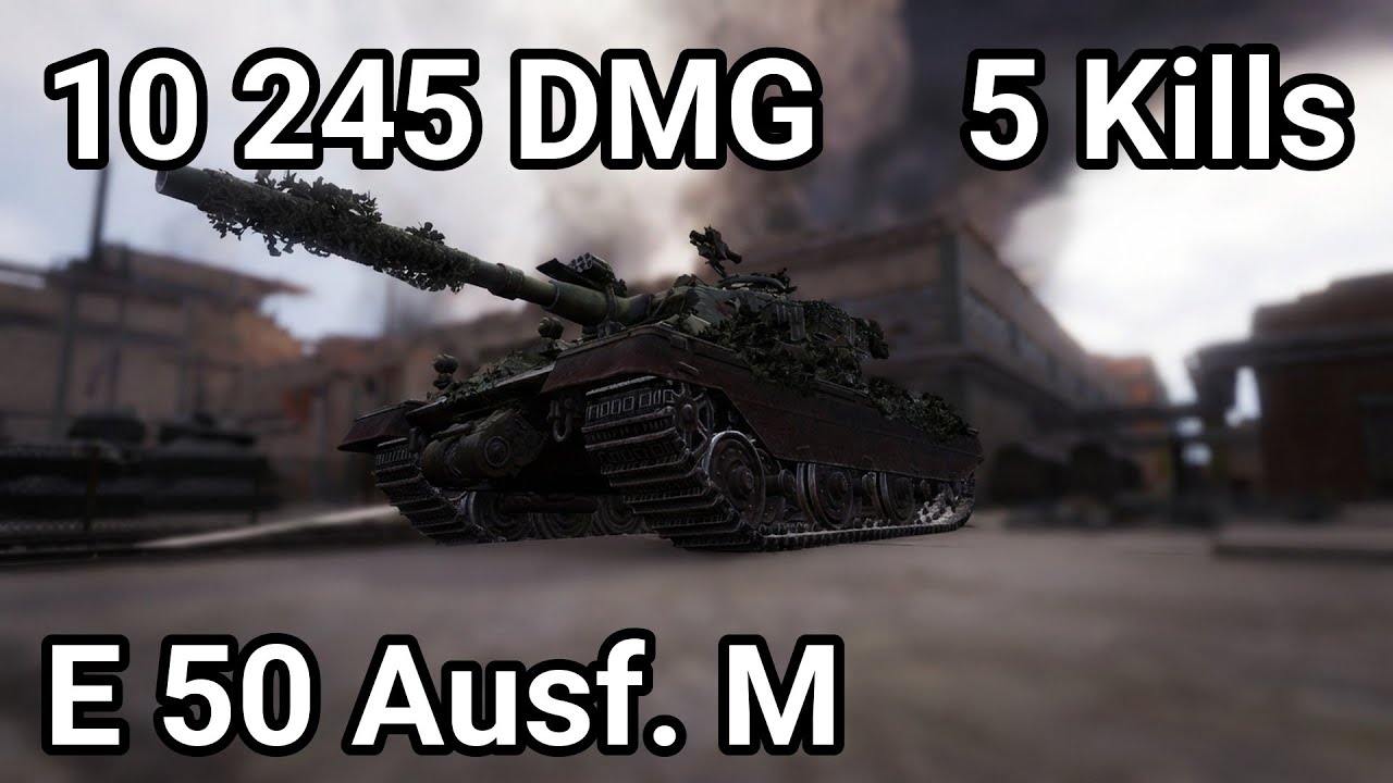 E 50 AUSF. M: 10K DAMAGE - THE UNSTOPPABLE RAMMING TITAN | World of Tanks 2026