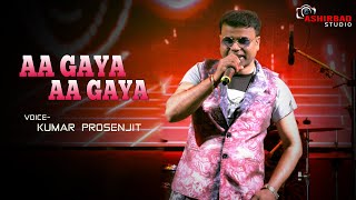Aa Gaya Aa Gaya || Hum Tumhare Hain Sanam || bollywood movie song || Singing On Kumar Prosenjit