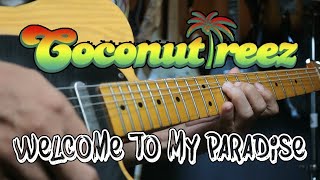Steven \u0026 Coconut treez Welcome To My Paradise Solo Gitar Cover dan Tutorial Gitar