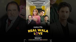 Episode 3- Real Wala Love #realmeC75x #realmepakistan #dananeer