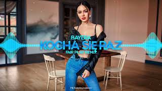 Bayera - Kocha się raz (FAIR PLAY REMIX)