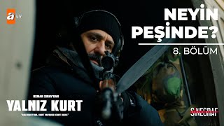 Kurtoğlu Vuruluyor - Yalnız Kurt 8. Bölüm