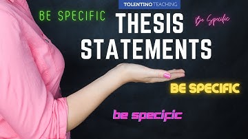 How to Write Better Thesis Statements: Be Specific