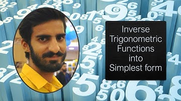How to convert Inverse Trigonometric function into Simplest Form