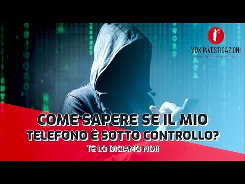 Come sapere se il mio telefono è sotto controllo: la nostra guida