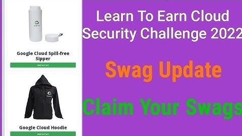 Learn to Earn Cloud Security Challenge Swag Link | Free Goodies and Swags | Google Cloud Swag Update