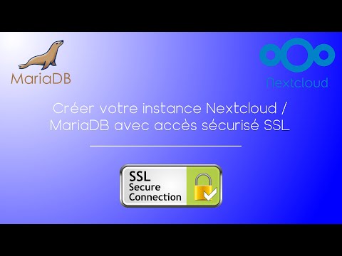 Créer votre instance Nextcloud / MariaDB avec accès sécurisé SSL