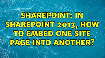 Sharepoint: In SharePoint 2013, how to embed one site page into another? (4 Solutions!!)