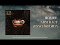Hozier Abstract Psychopomp Lyric Video Hozier Abstract Psychopomp Lyric Video