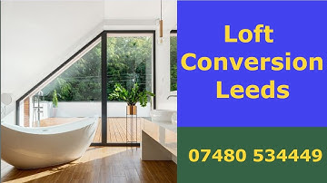 Loft Conversion Leeds - Attic Conversion And Dormer Extensions Specialists Covering West Yorkshire