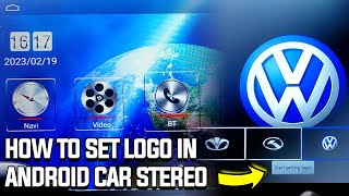 How to Change Logo on Android Car Multimedia