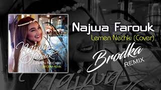 NAJWA FAROUK   Lemen nechki Brodka Remix  نجوى فاروق   لمن نشكي