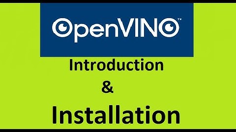 1. OpenVino Introduction & Installation | Windows