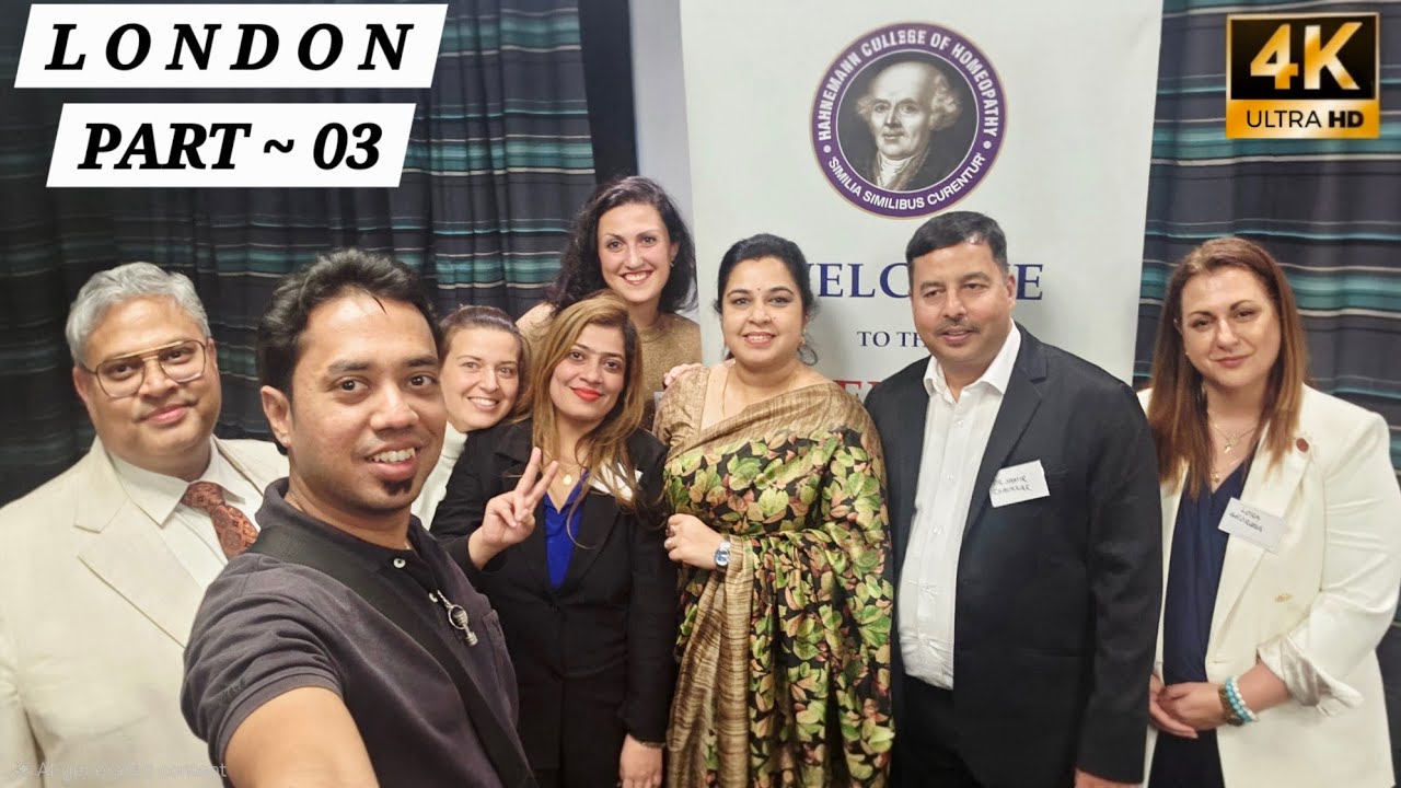 London Tour From India 🇮🇳 | Homeopathy Conference | World Best Doctor | Part ~ 03